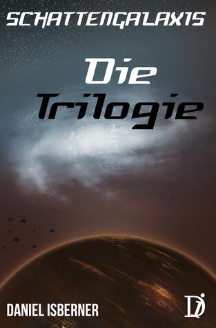 Schattengalaxis - Die Trilogie