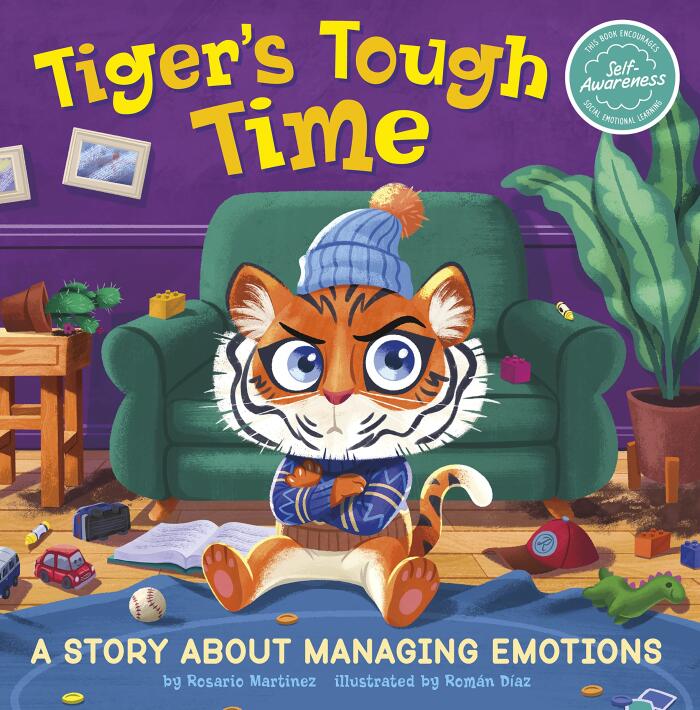 Tiger's Tough Time: A Story About Managing Emotions