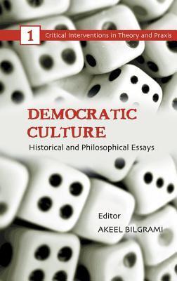 Democratic Culture: Historical and Philosophical Essays