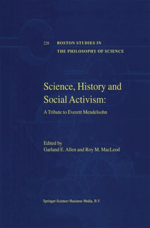 Science, History and Social Activism: A Tribute to Everett Mendelsohn