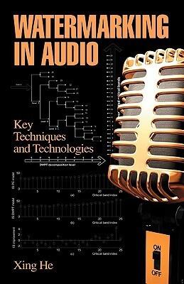 Watermarking in Audio: Key Techniques and Technologies