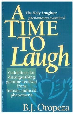 A Time to Laugh: The Holy Laughter Phenomenon Examined