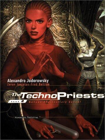 The Techno Priests Book 2 - Nohope Penitentiary School
