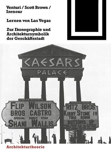 Lernen von Las Vegas: Zur Ikonographie und Architektursymbolik der Geschäftsstadt