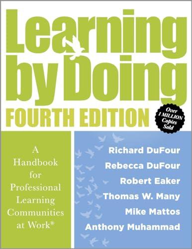 Learning by Doing [Fourth Edition]: A Handbook for Professional Learning Communities at Work®