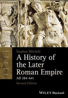 A History of the Later Roman Empire, Ad 284641