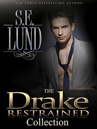The Drake Restrained Complete Collection (Part 1-4)