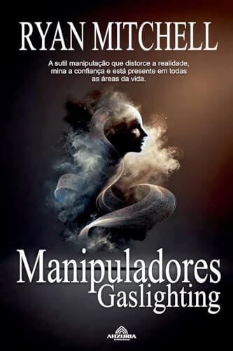 Manipuladores: Gaslighting