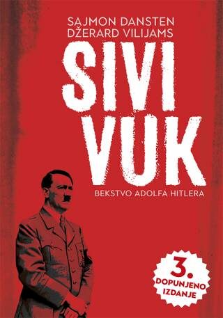 Sivi vuk: bekstvo Adolfa Hitlera