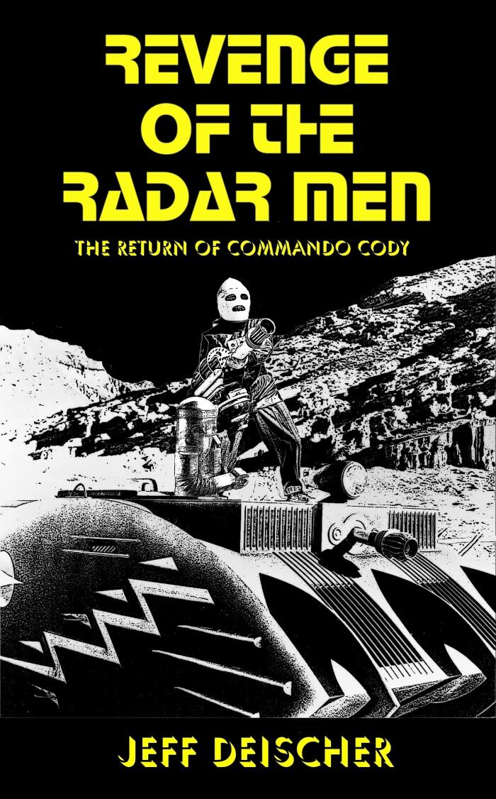 Revenge of the Radar Men: The Return of Commando Cody