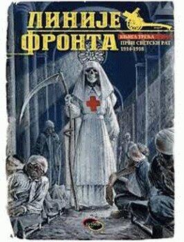 Linije fronta 3 : Prvi Svetski rat 1914-1918