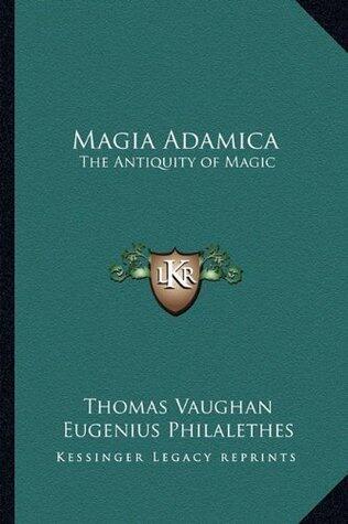 Magia Adamica: The Antiquity of Magic