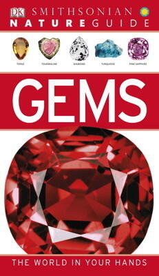Nature Guide: Gems: The World in Your Hands