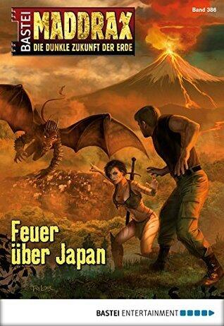 Maddrax 386: Feuer über Japan
