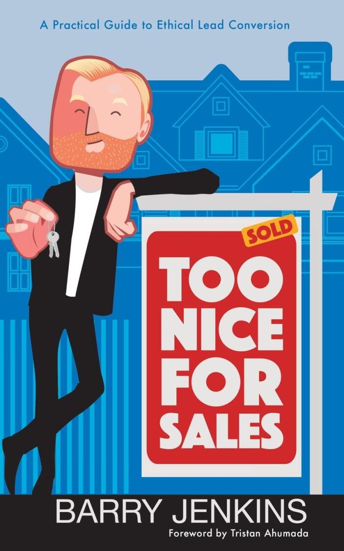 Too Nice for Sales: A Practical Guide to Lead Conversion