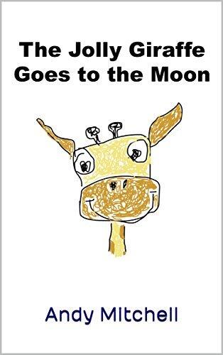 The Jolly Giraffe Goes to the Moon