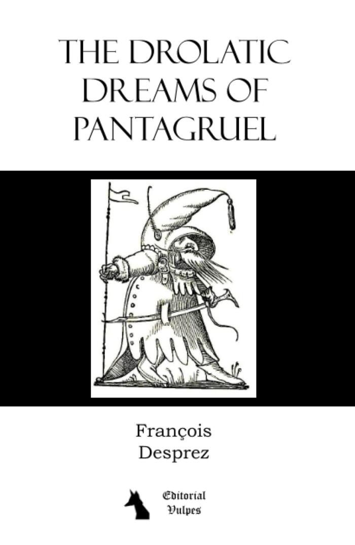 The drolatic dreams of Pantagruel