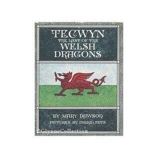 Tecwyn: The Last Of The Welsh Dragons