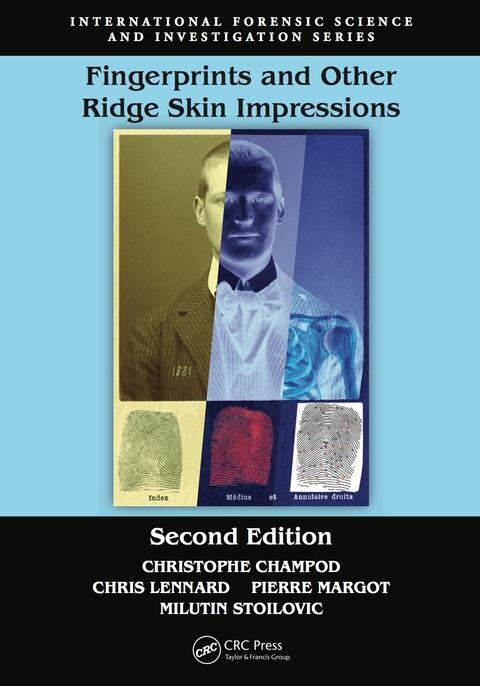 Fingerprints and Other Ridge Skin Impressions (Second Edition)