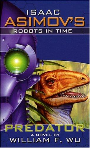 Robots in Time (Book 1): Predator