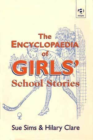 The Encyclopaedia of Girls' School Stories