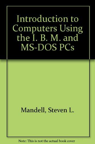 Intro to Computers Using IBM MS-DOS