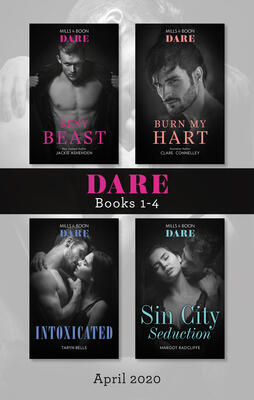 Dare Box Set 1-4: Sexy Beast/Burn My Hart/Intoxicated/Sin City
