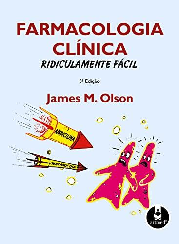 Farmacologia Clinica Ridiculamente Fácil