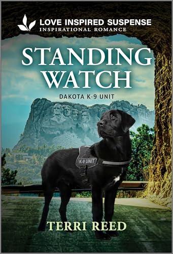 Standing Watch: A Love Inspired K-9 Inspirational Suspense Romance