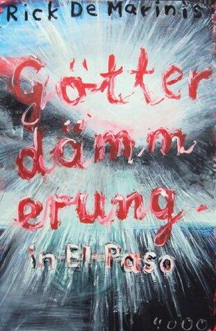 Götterdämmerung in El Paso (Pulp Master 31)