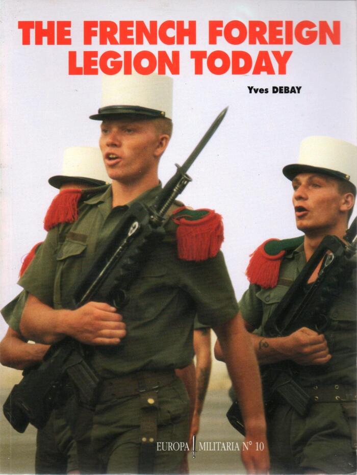 The French Foreign Legion Today