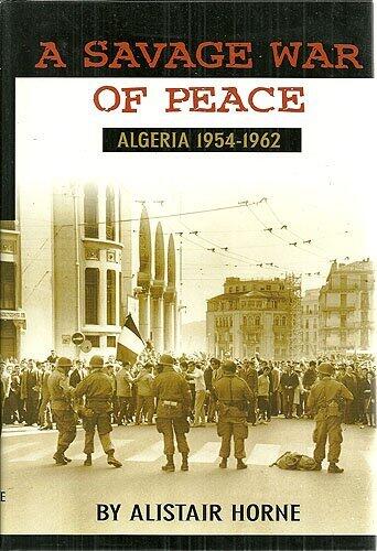 A SAVAGE WAR OF PEACE Algeria 1954-1962