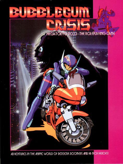 Bubblegum Crisis: Megatokyo 2033 - The Roleplaying Game