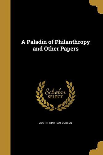 A Paladin of Philanthropy and Other Papers