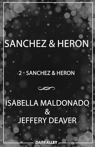 Sanchez & Heron 2: Sanchez & Heron, T2