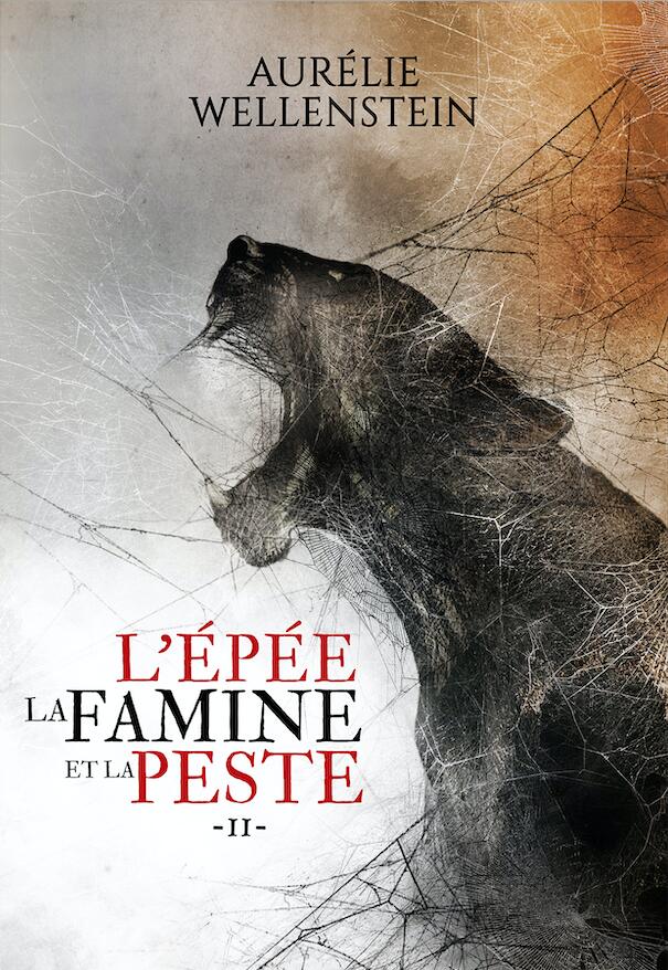 L'Épée, La Famine Et La Peste (Tome 2)
