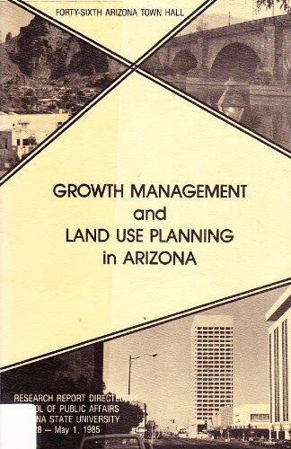 Growth Management and Land Use Planning in Arizona