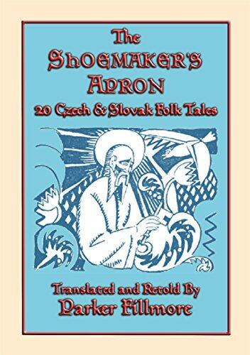 THE SHOEMAKERS APRON - 20 Czech and Slovak Childrens Stories: Twenty Illustrated Slavic Children's Stories
