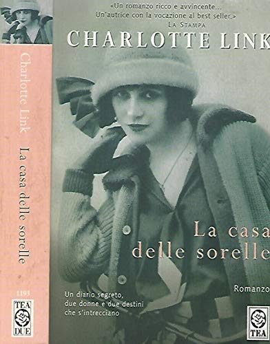 La Casa Delle Sorelle: Un Diario Segreto, Due Donne e Due Destini che S'intrecciano
