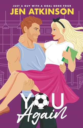 You Again: A Slow Burn, Second Chance, Amnesia RomCom