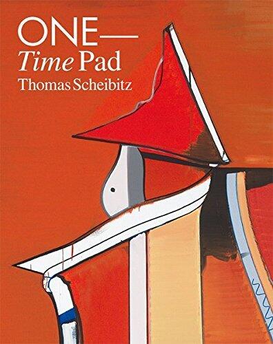 Thomas Scheibitz: ONE - Time Pad