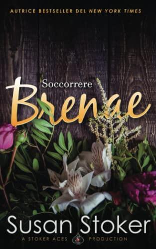 Soccorrere Brenae (Armi & Amori: verso il futuro)