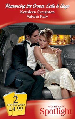 Romancing The Crown: Leila & Gage: Virgin Seduction / Royal Spy