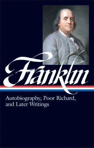 Autobiography / Poor Richard / Later Writings