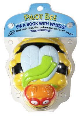 Pilot Bee: I'M A Book With Wheels