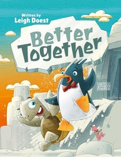 Better Together: A funny and exciting feel-good, adventure story about friendship and teamwork!