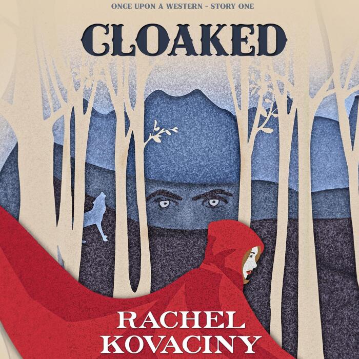 Cloaked: Once upon a Western, Book 1