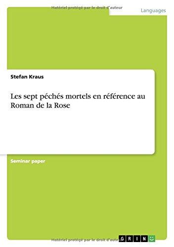 Les sept péchés mortels en référence au Roman de la Rose