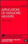 Applications of Harmonic Measure (The University of Arkansas Lecture Notes in the Mathematical Sciences)