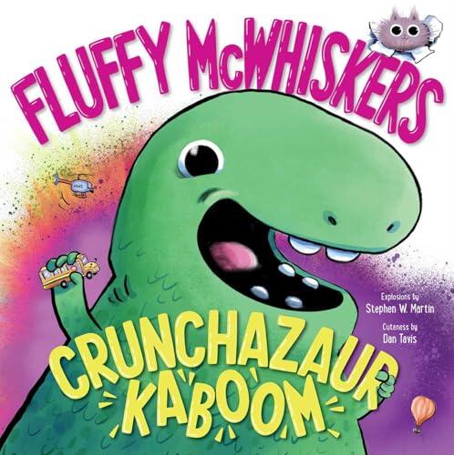Fluffy McWhiskers Crunchazaur Kaboom